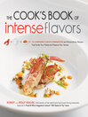 The Cook's Book of Intense Flavors (eBook): 101 Surprising Flavor Combinations and Extraordinary Recipes That Excite Your Palate and Pleasure Your Senses